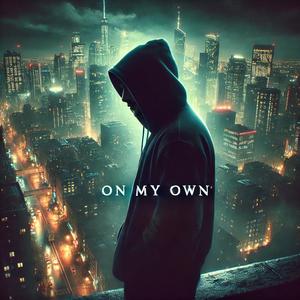 On My Own (feat. Runee) (Explicit)