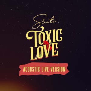 Toxic Love (Acoustic Live Version)