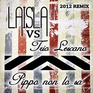 Pippo Non Lo Sa (2012 Remix)