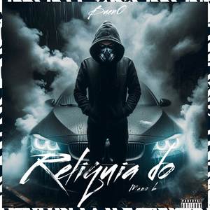 Relíquia Do Mano B (Explicit)