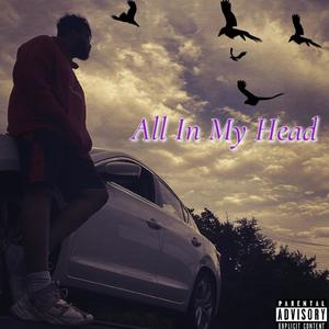 All In My Head (Explicit)