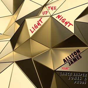 Light up the Night (feat. Lance Jasper Jones & Prodj)