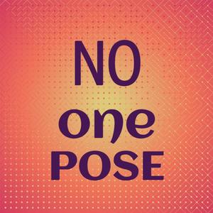 No one Pose