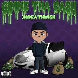 Gimme Tha Cash (Explicit)