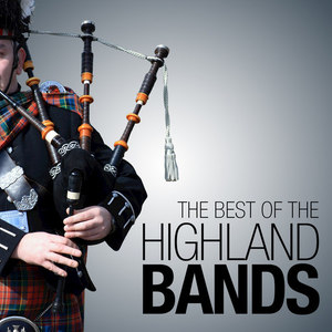 The Best of the Highland Bands