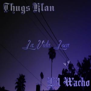 La Vida Loca (feat. Lil Wacho) (Explicit)