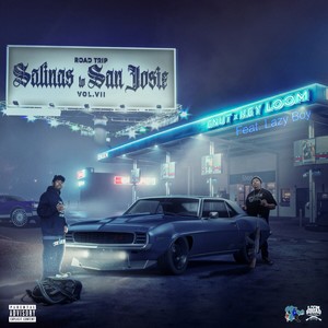 Road Trip Salinas to San Josie, Vol. 7 (feat. Lazy Boy) [Explicit]