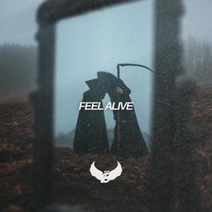 Feel Alive (feat. Trappz) (Explicit)