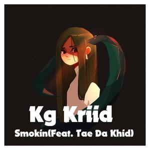 Smokin' (feat. Tae Da Khid)