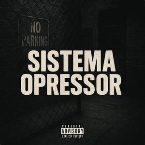 Sistema Opressor (feat. zionlab.) (Explicit)