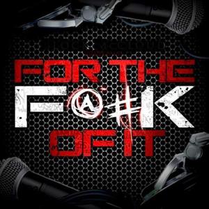 Words & Rhymes Presents: For The F@#k Of It (Explicit)