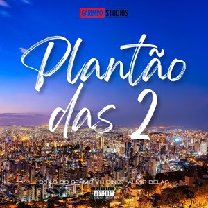 Plantão das 2 (Explicit)