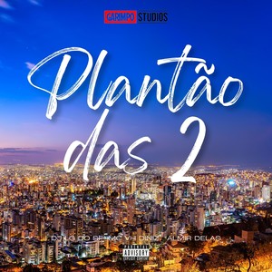 Plantão das 2 (Explicit)