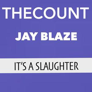 It's a Slaughter(feat. Jay Blaze)
