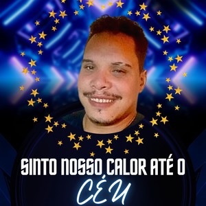 Sinto Nosso Calor Até o Céu