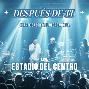 Después de ti (En Vivo Estadio del Centro)