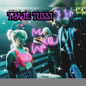 TRAJE TUSSI (veraman el mafioso x sebastian) (Explicit)