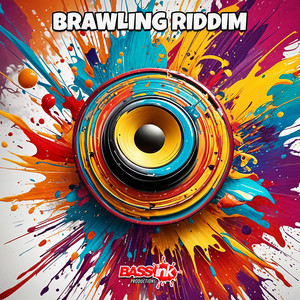 Brawling Riddim (Explicit)