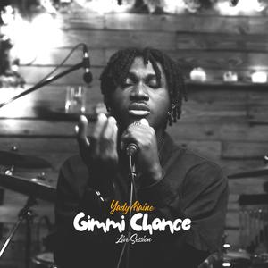 Gimmi Chance (Live Session)