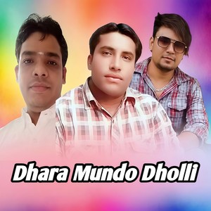 Dhara Mundo Dholli