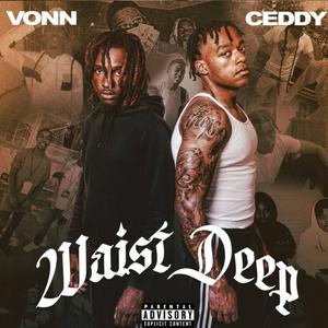 Waist Deep (Explicit)