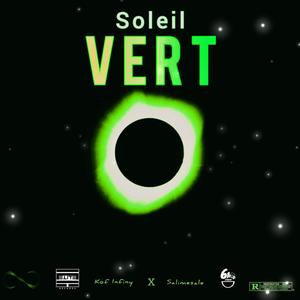 Soleil Vert(feat. Salimesale) (Explicit)