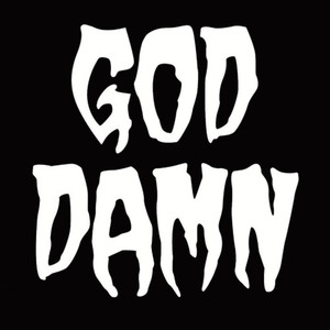 God Damn (Explicit)