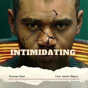 Intimidating (feat. Kelvin Mapro) [Explicit]