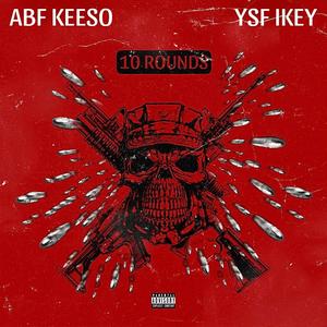 10Roundz (feat. YSF IKEY) [Explicit]