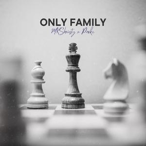 Only Family (feat. PackzProjectz) [Explicit]