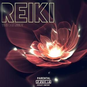 Reiki(feat. KAGE) (Explicit)