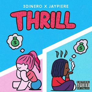 THRILL (feat. Jaypiere) (Explicit)