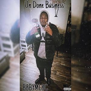 Un Done Business (Explicit)