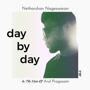 day by day (feat. Arul Pragasam & Rajnivel)