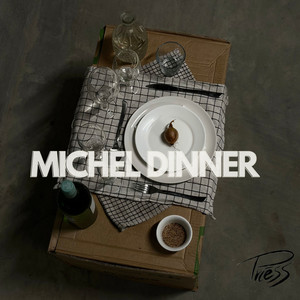 Michel Dinner (Explicit)