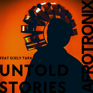 Afrotronix - Untold Stories