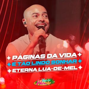 Páginas da Vida | É Tão Lindo Sonhar | Eterna Lua-De-Mel