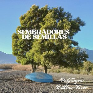 Sembradores de Semillas (Explicit)