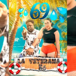 69 (feat. LA VETERANA) [Explicit]