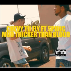Mud Thicker Than Blood (feat. Lil Spunc,Produced by Nellputmeonnatrack,Mixed by Dre’ Malik|Explicit)
