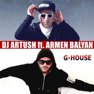 G-House (feat. Armen Balyan)