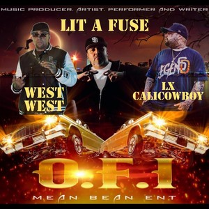 Lit a Fuse (feat. West West & Lxcalicowboy) (Explicit)