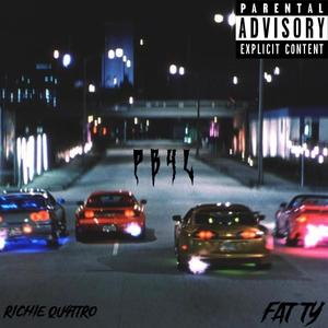PB4L (feat. Fat Ty) (Explicit)