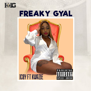 Freaky Gyal (Explicit)