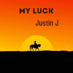 justin j - My Luck