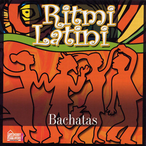 Ritmi Latini - Bachatas