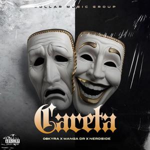 CARETA (feat. Manga Dr, Nerdside & Dollar music group)