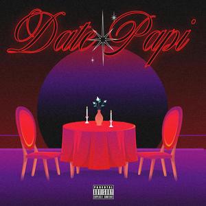 Date Papi (Explicit)