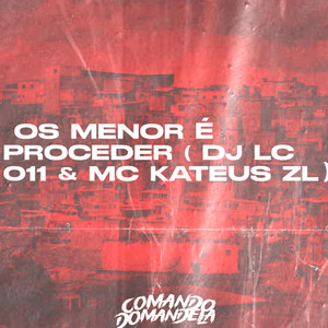 OS MENOR É PROCEDER (Explicit)