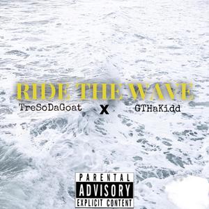 Ride TheWave (Explicit)